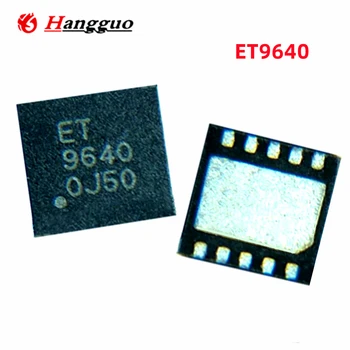 5 шт./лот ET9640 Микросхема защиты переключателя зарядки ET9640 QFN10