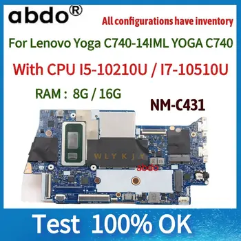 Материнская плата FYG41 NM-C431.Для материнской платы ноутбука Lenovo Yoga C740-14IML YOGA C740-14.С процессором i7-10510U/I5-10210U. 8G/16GB оперативной памяти